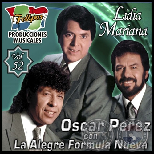 LIDIA MARIANA - Volumen 52 - OSCAR PÉREZ con La Alegre Fórmula Nueva - Año 2001